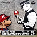 Sergey White - White Music #011 (Podcast) [MOUSE-P]