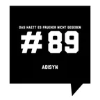 Das Haett Es Frueher Nicht Gegeben #89 