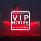 DJ MANSUROV STYLE Exclusive VIP mix01