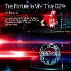 Podacst - The Future Is My Time 024 - by Neiroll