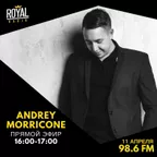 Royal Radio - Andrey Morricone (11.04.18)