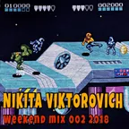 Weekend Mix 002 2018