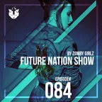 Future Nation Radio Show [Episode #084]