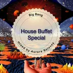 Big Bang (House Buffet Special)