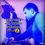 WADZO — Daily Club#001 (VOLNA FM)