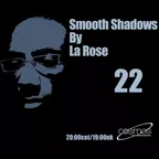 Smooth Shadows Episode 22