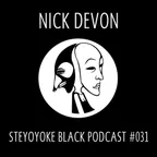 Steyoyoke Black Podcast #031