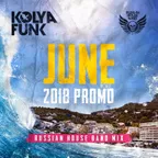 June 2018 Promo (Russian House Band Mix)