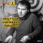 WADZO — Daily Club#012 (VOLNA FM)