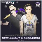 Porchy feat. Oxxxymiron - Tabasco (Deni Knight & SNEBASTAR Remix) (Radio Edit)
