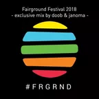 Fairground Festival 2018 Exclusive Mix 