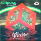 DJ AlexMINI  - G-House Mix 2018 [MOUSE-P] 