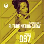 Zomby Girlz - Future Nation Radio Show #087
