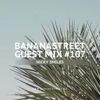 Bananastreet Guest Mix #107