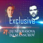 DJ NEKRASOVA & DJ MANSUROV STYLE Exclusive fashion mixVOL 002 