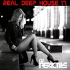 Real Deep House Volume 17 (Mixed by Dj Reactive)