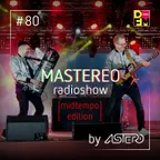 Mastereo #80 [Midtempo Edition]