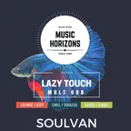 Music Horizons @ Lazy Touch MHLT 008 (June 2018)