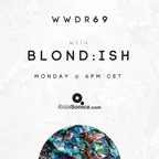When We Dip Radio #69