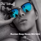 Russian Deep House Mix'2018#3