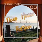 Dj Gorunoff - Deep House Pozition #05
