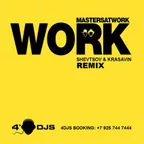 Mastersatwork - Work (Shevtsov & Krasavin Remix)