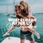 What Remains After Us