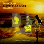 Tony Land - Love You Baby (Opila Remix)