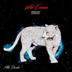 WIld Essence PODCAST #3
