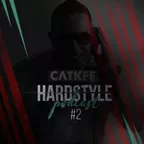 CVTKFF HARDSTYLE PODCAST #2 |30-08-2018| 