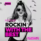 ROCKIN WITH THE BEST #003