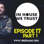 In House We Trust Episode 017 (part 01) 