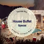 Teenage Riot (House Buffet Special)