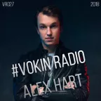 Alex Hart presents Vokin Radio 027