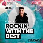 ROCKIN WITH THE BEST #004
