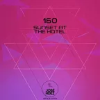 SUNSET AT THE HOTEL 160