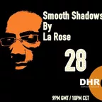 Smooth Shadows Episode 28