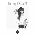 The Glory Of House #4 