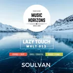 Music Horizons @ Lazy Touch BDAY 013 (November 2018)