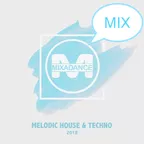 Melodic House & Techno Mix 2018