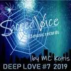 Sacred Voice-Deep Love #7 (Live Set By Mc Kotis) 