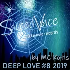 Sacred Voice-Deep Love #8 (Live Set By Mc Kotis) 