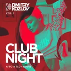CLUB NIGHT vol.1 (AFRO & TECH HOUSE)