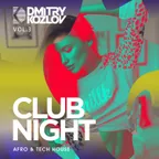 CLUB NIGHT vol.3 (AFRO & TECH HOUSE)