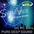 Sacred Voice-Pure Deep Sound (live set by MC Kotis)