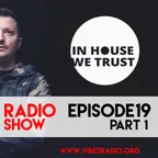 In House We Trust 019 (part 1) (January 2019)