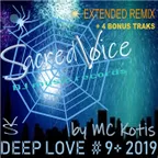 Sacred Voice-Deep Love 9+(Extended Remix by MC Kotis) + 4 Extra Bonus New Traks