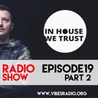 In House We Trust 019 (part 2) (January 2019) 