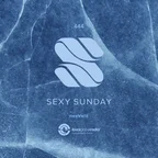 Sexy Sunday Radio Show 444 (IBIZA GLOBAL RADIO) 