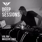Deep Sessions vol.104 (Vocal Deep House Music)